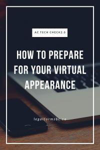 A photo of a laptop in the background. The text says "AC Tech Check 2.0. How to prepare for your virtual appearance. legalformsbc.ca."