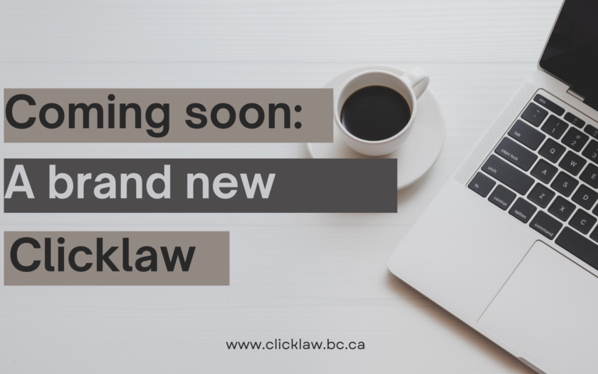 Coming soon: A brand new Clicklaw. The background image is a laptop and a cup of coffee.